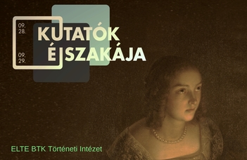 Előadások a Történeti Intézetben a Kutatók Éjszakáján.