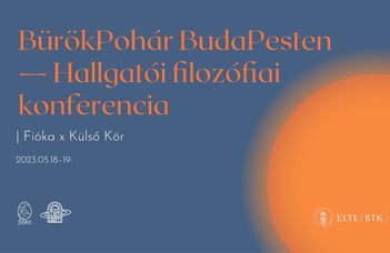 BürökPohár BudaPesten – Hallgatói filozófiai konferencia