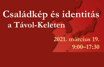 Konferencia az ELTE Távol-keleti Intézet szervezésében.