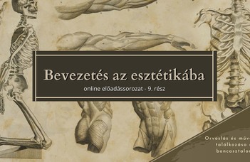 Az ELTE Esztétika Tanszék sorozatában Nagy Edina tart előadást.