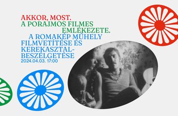 A Romakép Műhely filmvetítése és beszélgetése a Budapest Galéria programsorozatának keretében.
