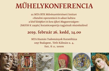 Hatalmi reprezentáció és udvari kultúra a késő középkori és kora újkori Magyarországon