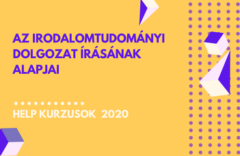 2020/21 ősz | Az irodalomtudományi dolgozat írásának alapjai
