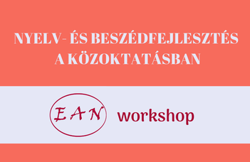 Nyelv- és beszédfejlesztés a közoktatásban • Az Anyanyelvi Napok workshopja