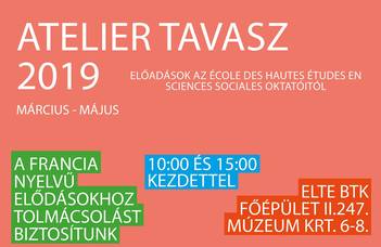 A hagyományokhoz híven idén tavasszal is francia vendégelőadók látogatnak az Atelier Tanszékre.