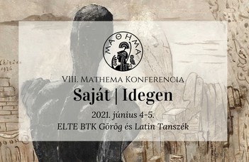 Klasszika-filológia szakos hallgatók tanácskozása az ELTE Görög és Latin Tanszék szervezésében.
